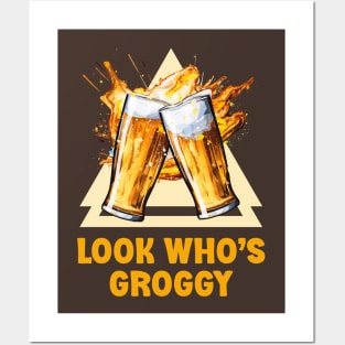 Irish Beer - Look Who’s Groggy Posters and Art